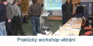 Pořádáme praktický workshop – Větrání v praxi, nastavení a zaregulování VZT